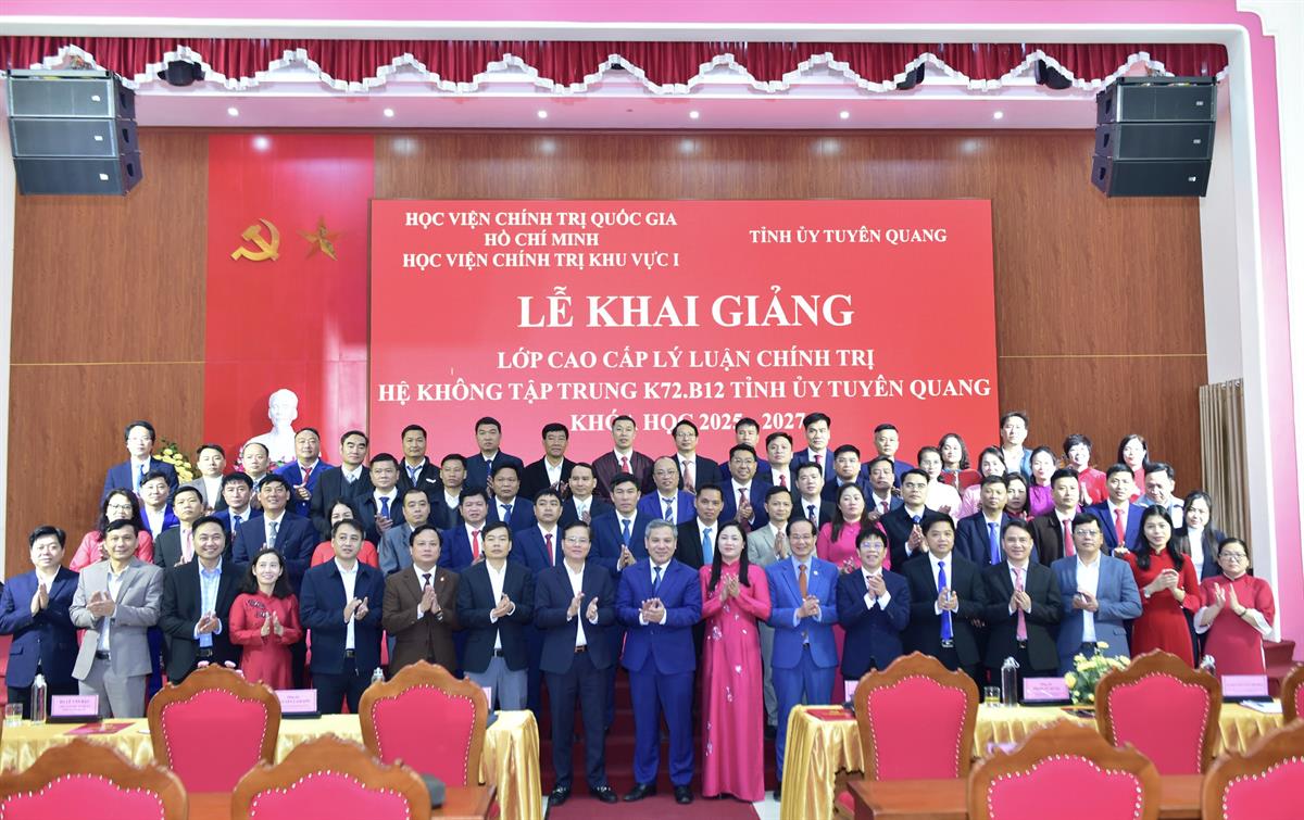 Khai giảng lớp Cao cấp lý luận chính trị hệ không tập trung K72.B12 Tỉnh ủy Tuyên Quang, khóa học 2025-2027 